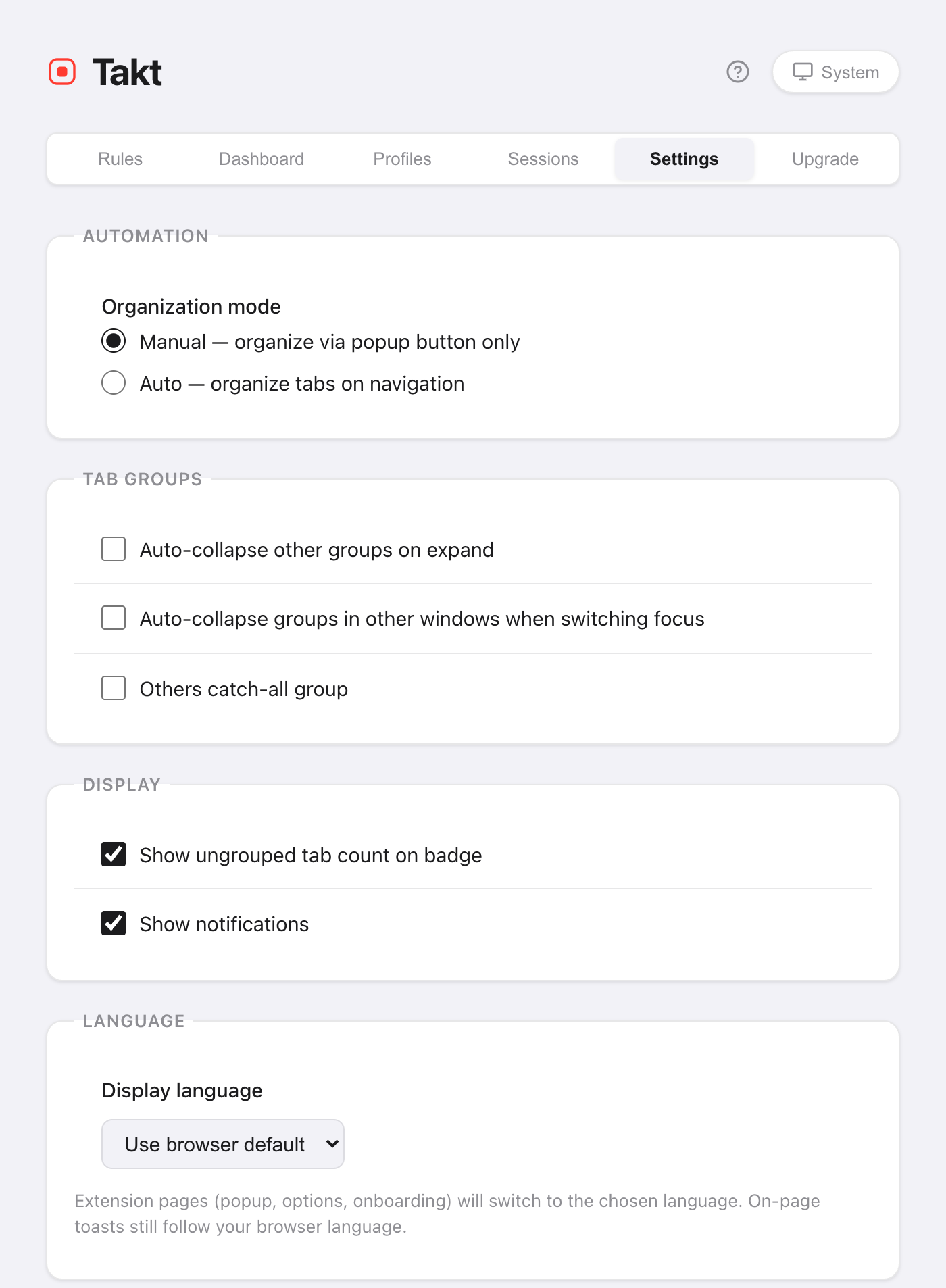Top of Takt's options page: the header with a System theme button, the tabs Rules, Dashboard, Profiles, Sessions, Settings and Upgrade, and the Settings sections Automation (Manual or Auto organization mode), Tab Groups, Display, and Language with a Display language menu set to Use browser default