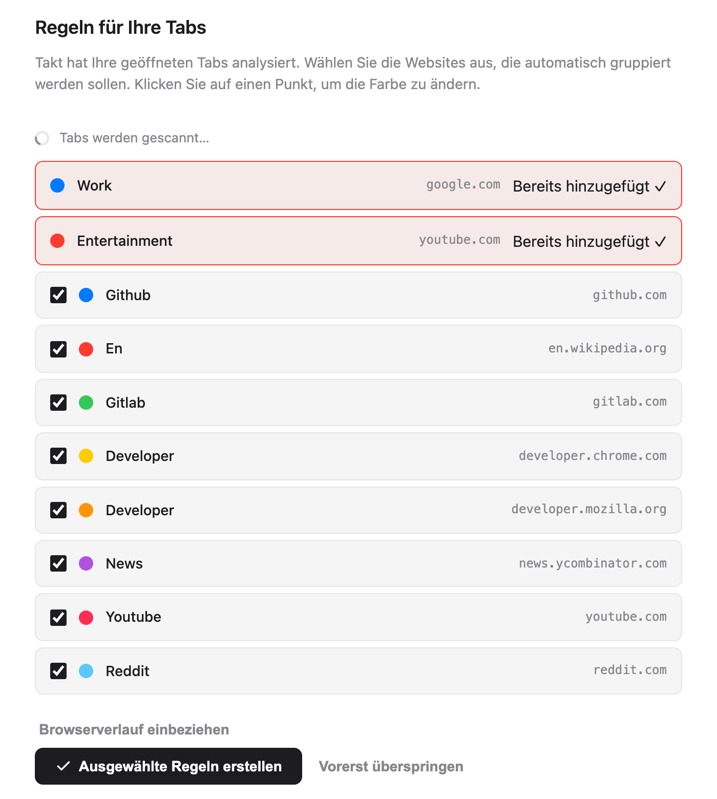 Takt-Willkommensseite, Abschnitt Regeln für Ihre Tabs: die Startregeln Work (google.com) und Entertainment (youtube.com), markiert mit Bereits hinzugefügt, darunter acht angehakte Vorschläge mit farbigen Punkten, darunter Github (github.com), Gitlab (gitlab.com), News (news.ycombinator.com) und Reddit (reddit.com), über einem Link Browserverlauf einbeziehen und den Schaltflächen Ausgewählte Regeln erstellen und Vorerst überspringen