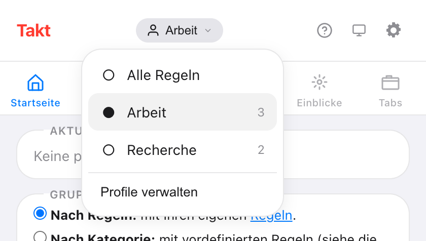 Takt-Popup mit geöffnetem Profilmenü oben, das Alle Regeln, Work mit 3 Regeln (ausgewählt) und Research mit 2 Regeln auflistet, dazu ein Link Profile verwalten