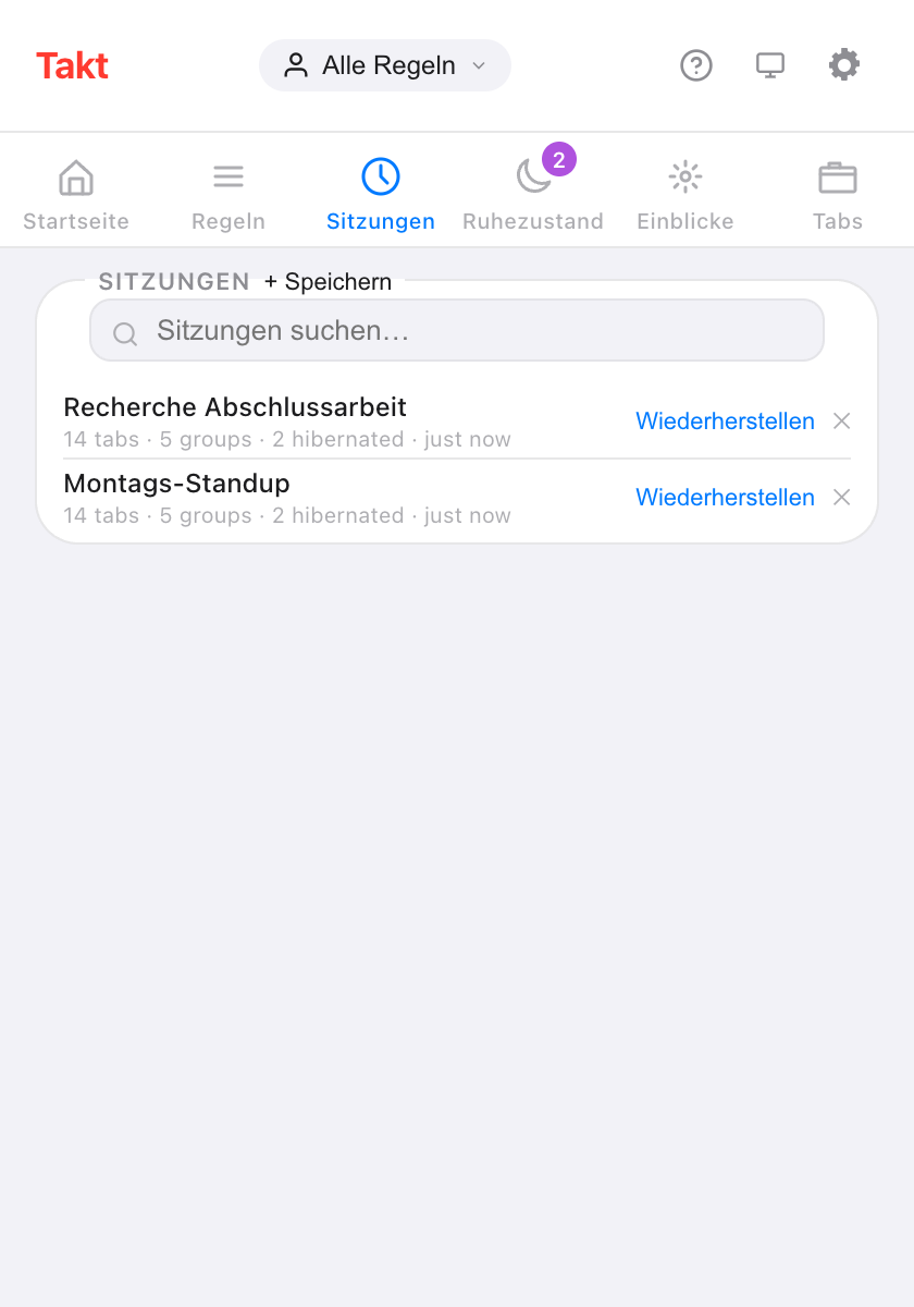 Takt-Popup im Bereich Sitzungen mit einer Schaltfläche + Speichern, einem Suchfeld und zwei gespeicherten Sitzungen, Thesis research und Monday standup, jeweils mit 14 Tabs, 5 Gruppen und 2 hibernierten Tabs sowie den Schaltflächen Wiederherstellen und Löschen