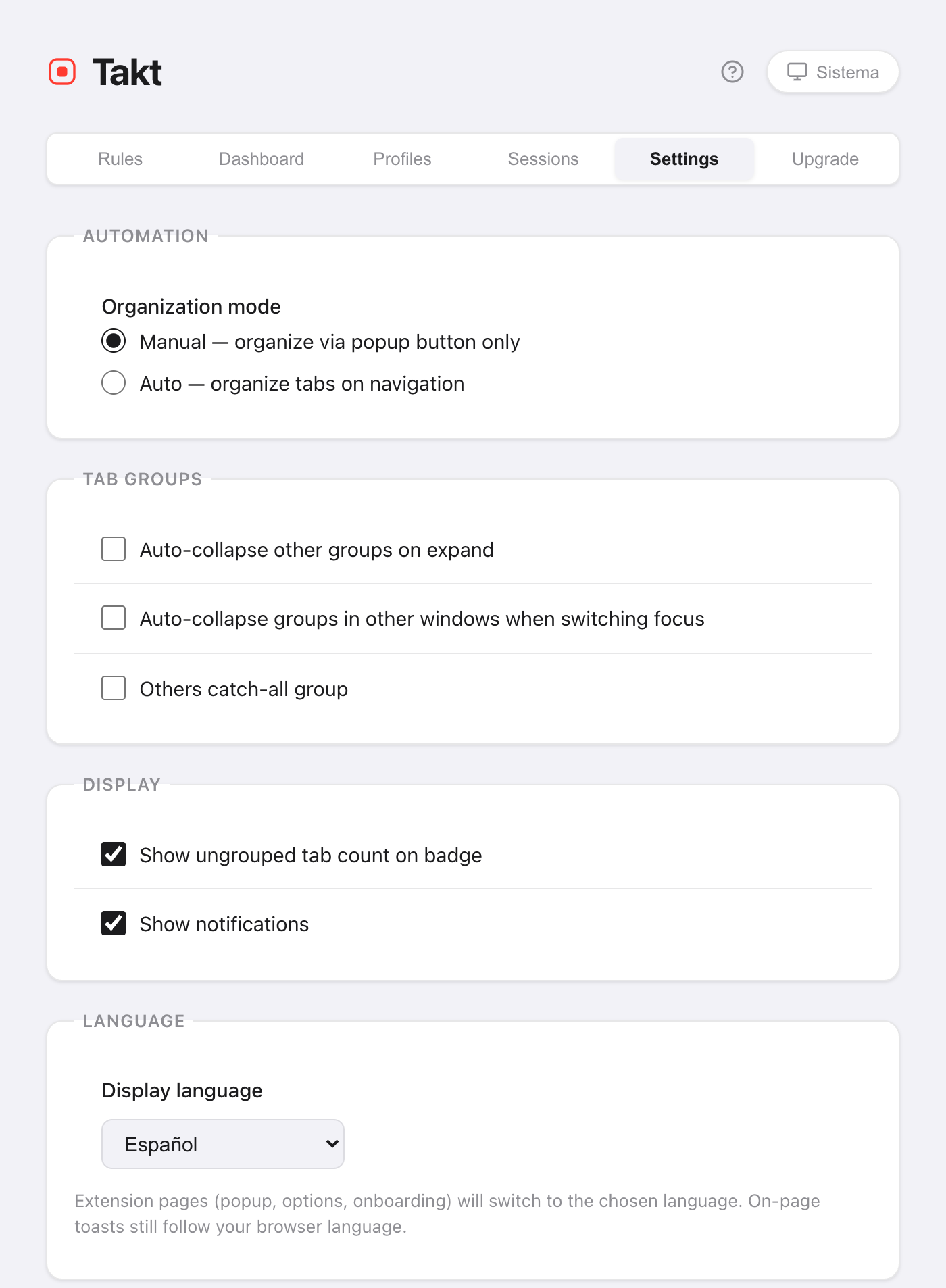Parte superior de la página de opciones de Takt: la cabecera con un botón de tema Sistema, las pestañas Rules, Dashboard, Profiles, Sessions, Settings y Upgrade, y las secciones de Settings Automation (modo de organización Manual o Auto), Tab Groups, Display y Language, con un menú Display language en Use browser default