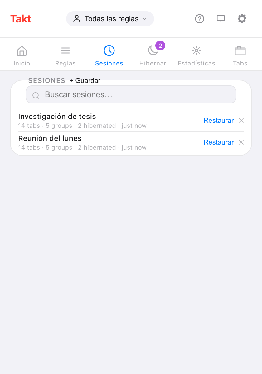 Popup de Takt en el panel Sesiones, con un botón + Guardar, un campo de búsqueda y dos sesiones guardadas, Thesis research y Monday standup, cada una con 14 pestañas, 5 grupos y 2 hibernadas, y botones Restaurar y eliminar