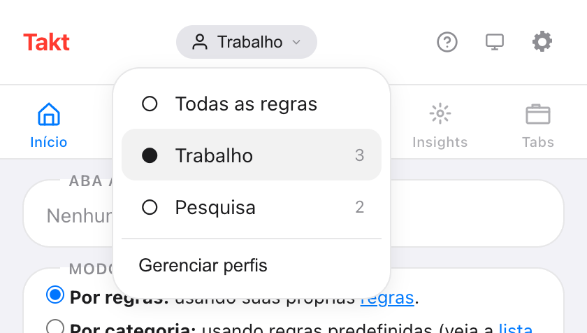 Popup do Takt com o menu de perfis aberto no topo, listando Todas as regras, Work com 3 regras (selecionado) e Research com 2 regras, além de um link Gerenciar perfis