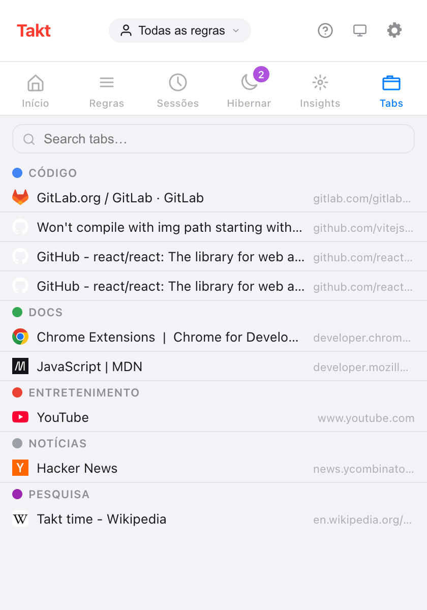 Popup do Takt no painel Tabs: uma caixa Search tabs acima das abas abertas listadas sob os grupos Code, Docs, Entertainment, News e Research, cada linha com favicon, título e URL encurtada